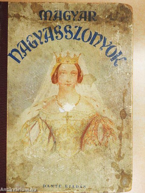 Magyar nagyasszonyok