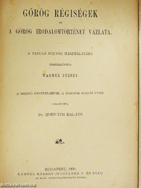 Görög régiségek és a görög irodalomtörténet vázlata