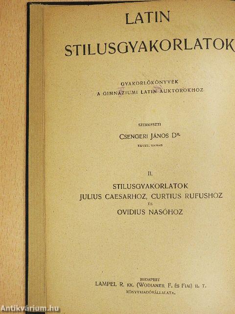 Stilusgyakorlatok Julius Caesarhoz, Curtius Rufushoz és Ovidius Nasóhoz