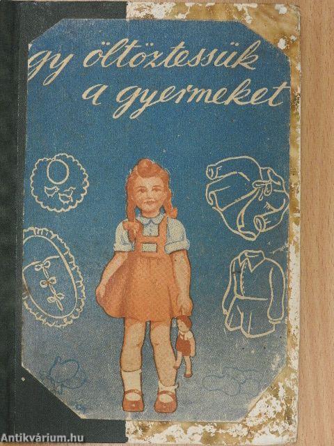 Így öltöztessük a gyermeket