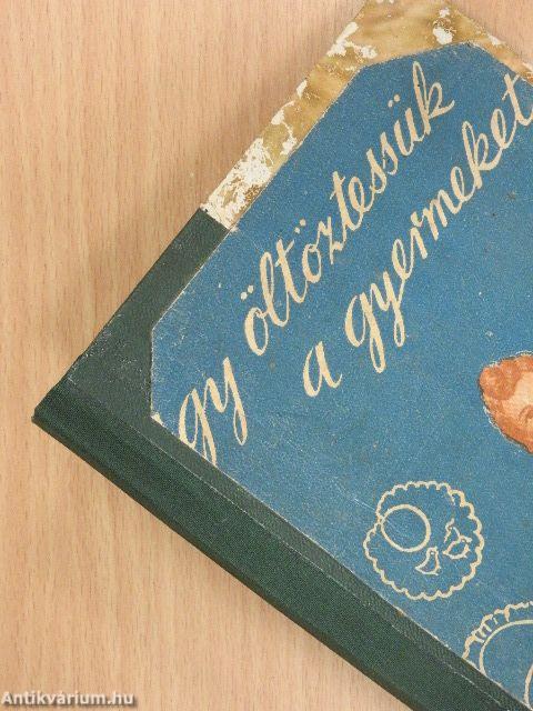 Így öltöztessük a gyermeket