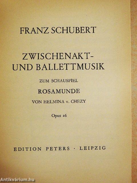Zwischenakt- und Ballettmusik zum Schauspiel Rosamunde von Helmina v. Chezy