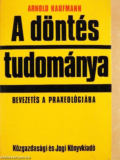 A döntés tudománya