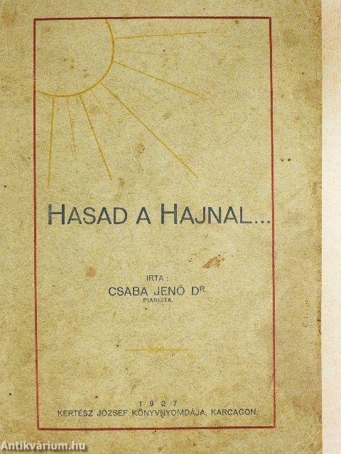 Hasad a hajnal...