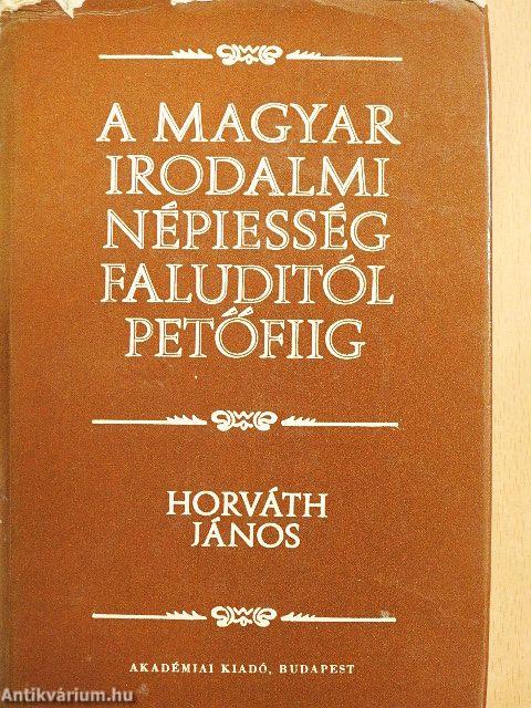A magyar irodalmi népiesség Faluditól Petőfiig