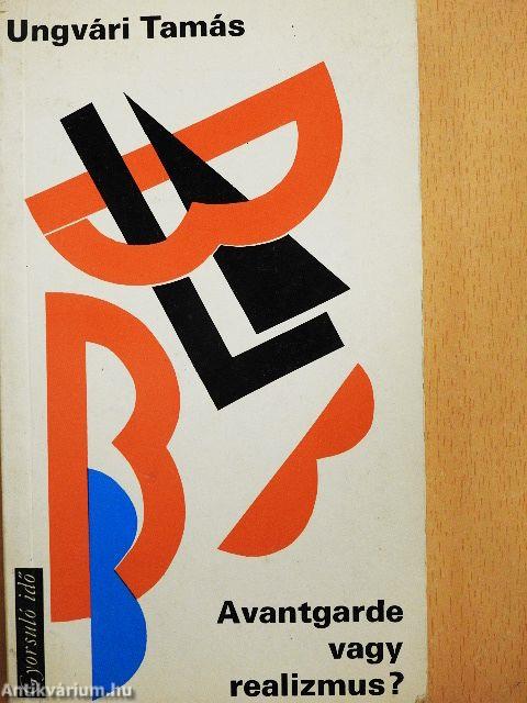 Avantgarde vagy realizmus?