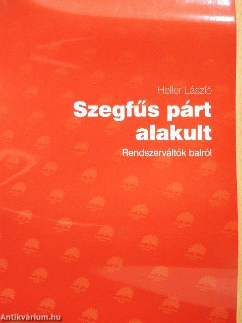 Szegfűs párt alakult