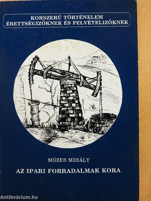 Az ipari forradalmak kora