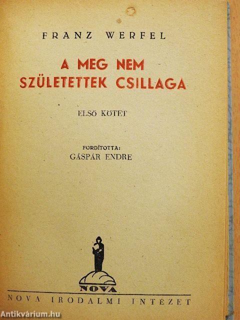 A meg nem születettek csillaga I-II.