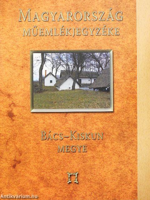 Magyarország Műemlékjegyzéke - Bács-Kiskun megye