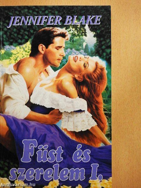Füst és szerelem I-II.