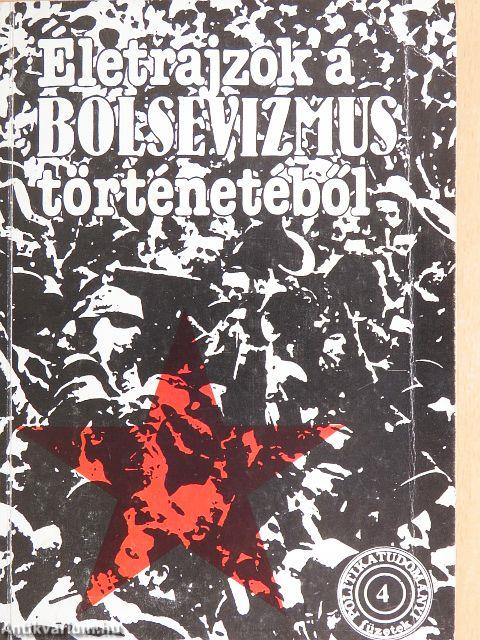 Életrajzok a bolsevizmus történetéből