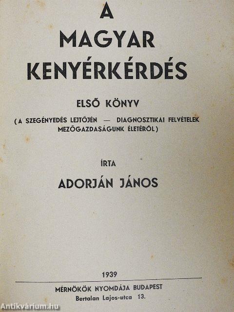A magyar kenyérkérdés I.