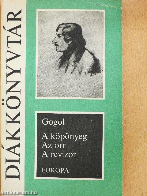 A köpönyeg/Az orr/A revizor