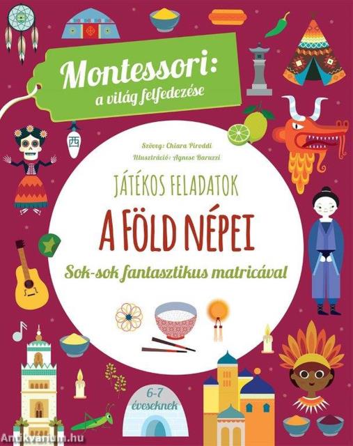 A Föld népei - Játékos feladatok sok-sok matricával 6-7 éveseknek