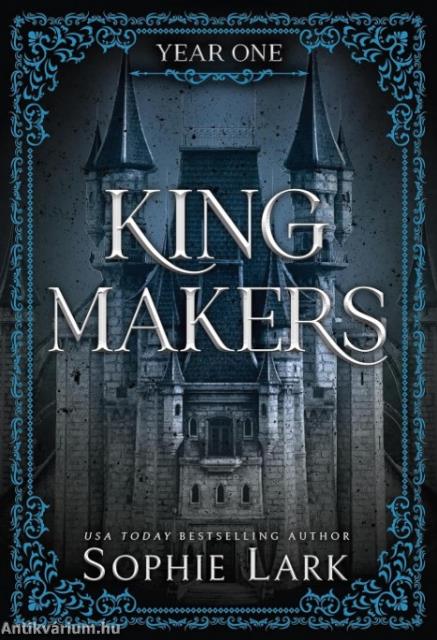 Kingmakers Year One: A Spicy Dark College Romance