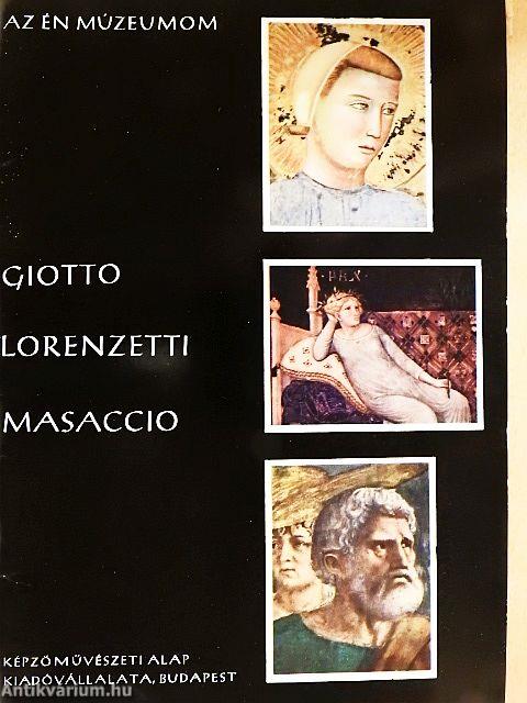 Giotto, Lorenzetti, Masaccio
