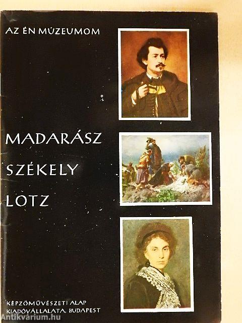 Madarász, Székely, Lotz