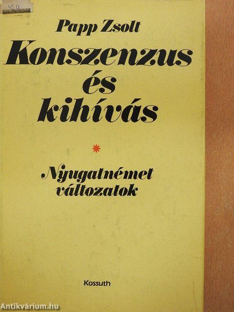 Konszenzus és kihívás