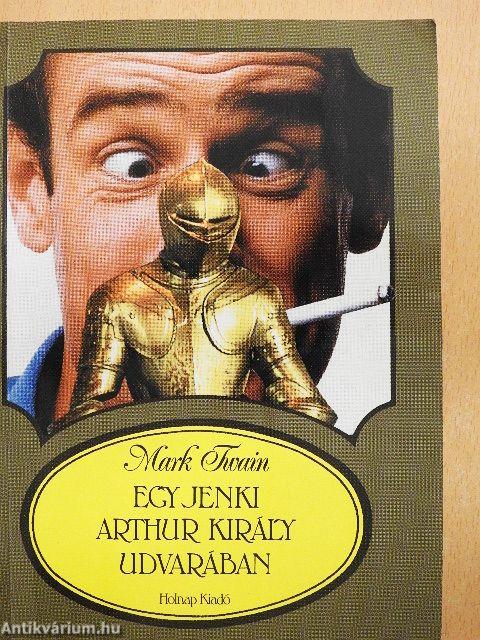 Egy jenki Arthur király udvarában