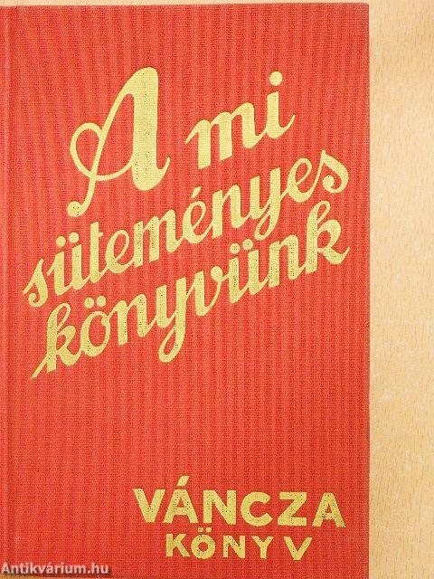 A mi süteményeskönyvünk