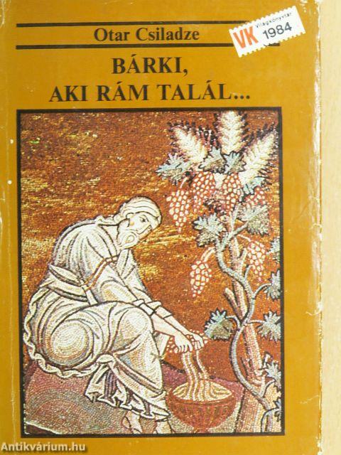 Bárki, aki rám talál...