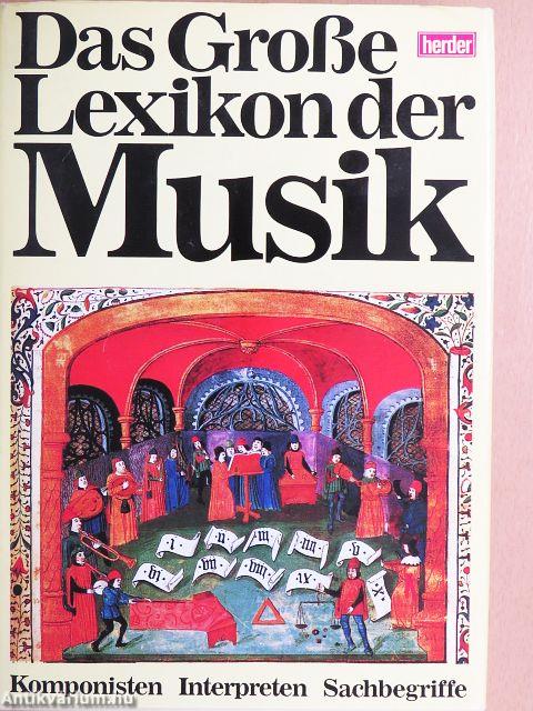 Das Grosse Lexikon der Musik 1-10.