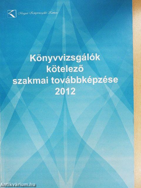 Könyvvizsgálók kötelező szakmai továbbképzése 2012