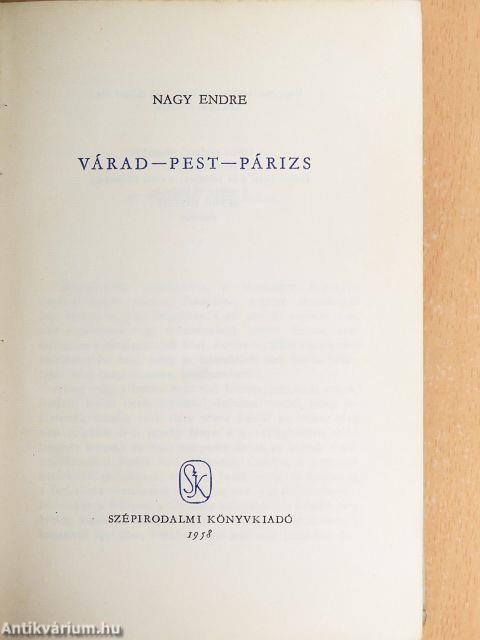 Várad - Pest - Párizs