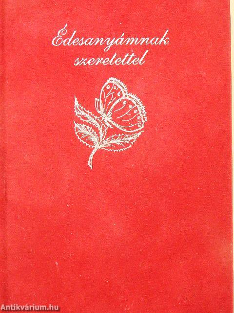 Édesanyámnak szeretettel