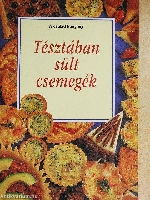 Tésztában sült csemegék