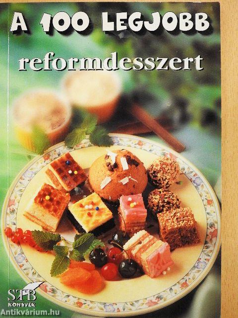 A 100 legjobb reformdesszert