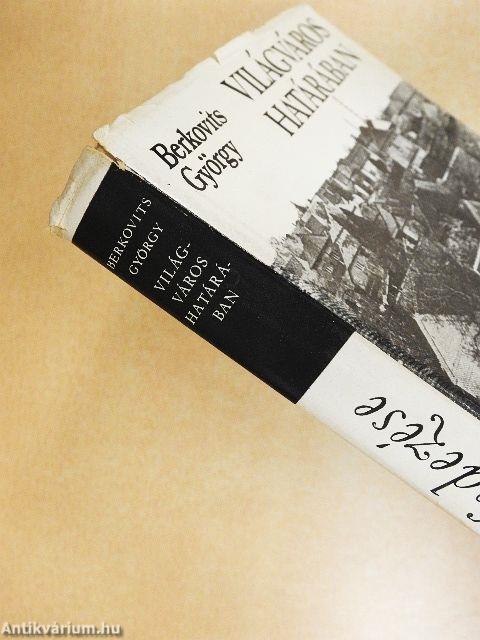 Világváros határában