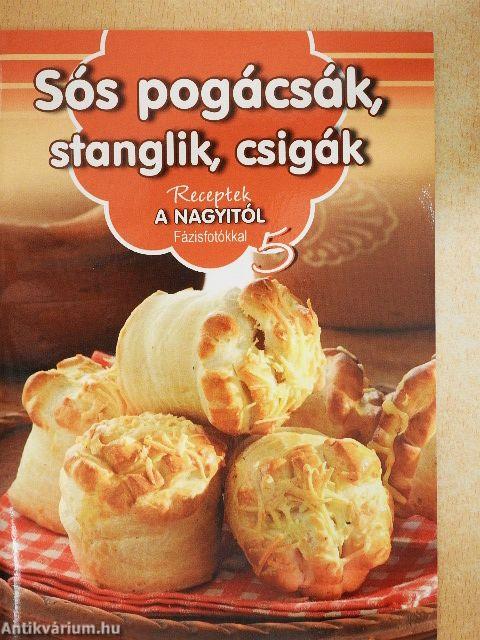 Sós pogácsák, stanglik, csigák