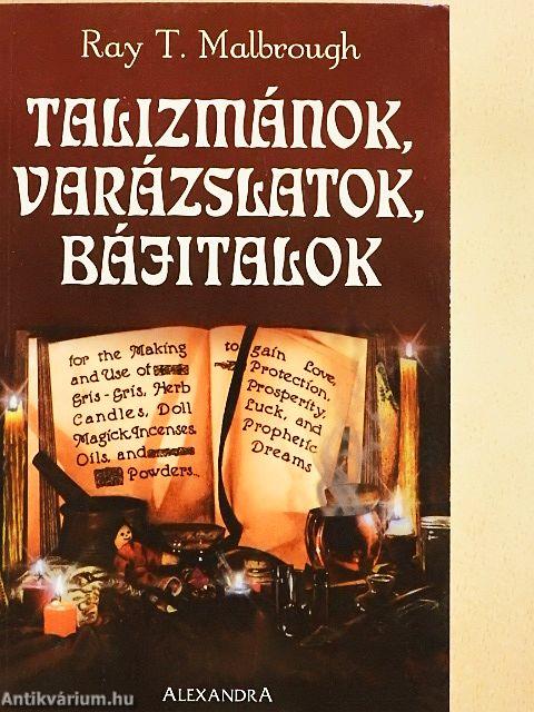 Talizmánok, varázslatok, bájitalok