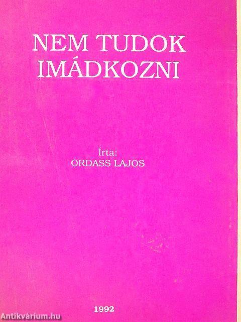 Nem tudok imádkozni