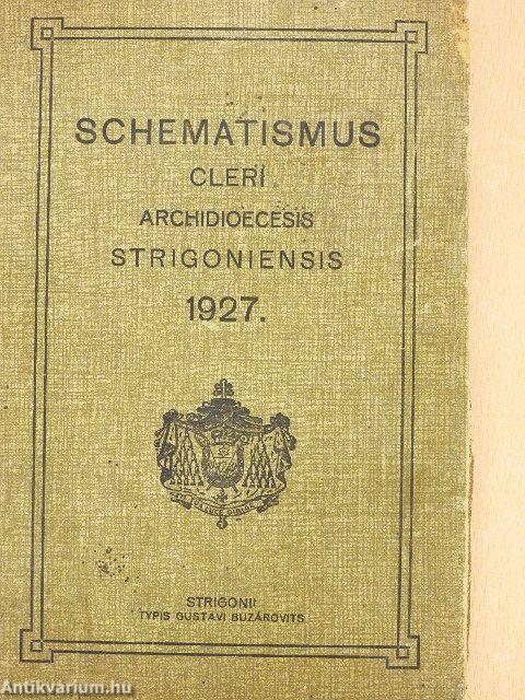 Schematismus venerabilis cleri archidioecesis Strigoniensis 1927.