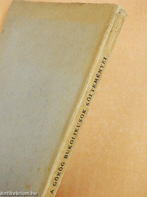 A görög bukolikusok (Theokritos, Moschos, Bion) költeményei II. (töredék)