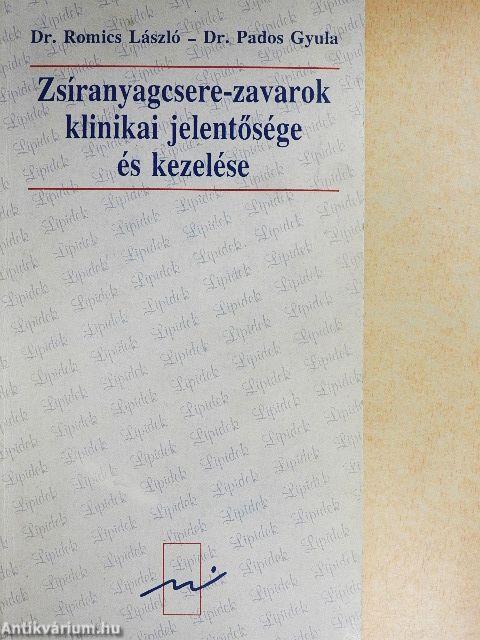 Zsíranyagcsere-zavarok klinikai jelentősége és kezelése