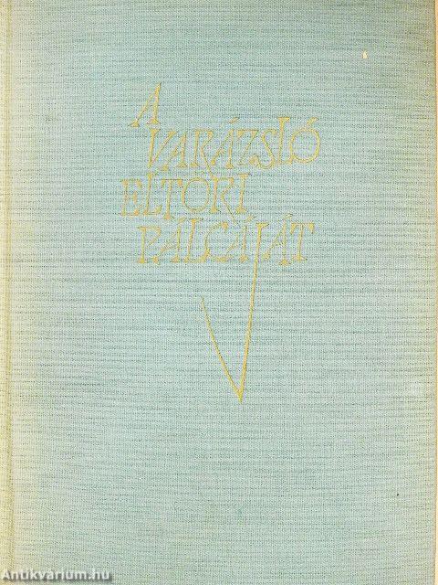 A varázsló eltöri pálcáját