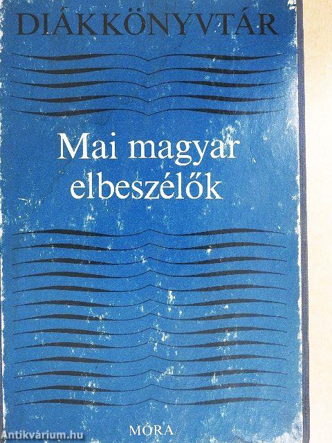Mai magyar elbeszélők
