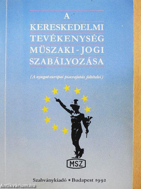 A kereskedelmi tevékenység műszaki-jogi szabályozása