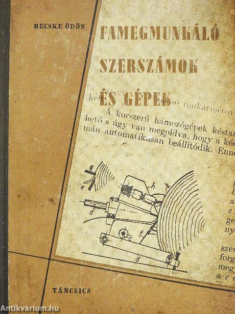 Famegmunkáló szerszámok és gépek