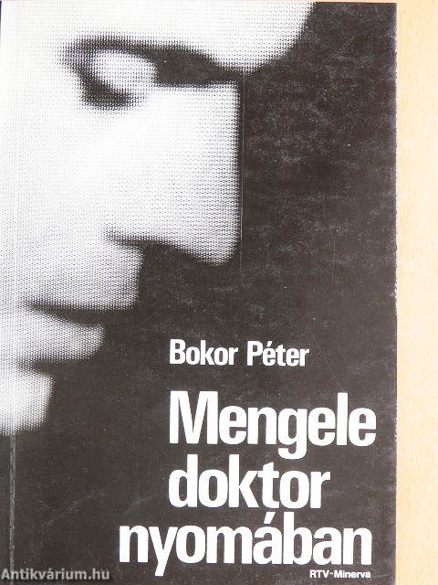Mengele doktor nyomában