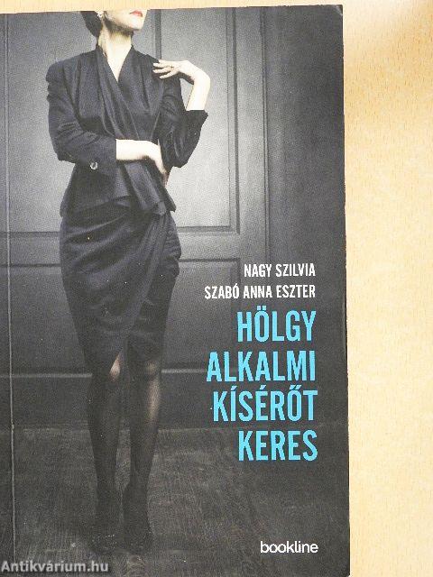 Hölgy alkalmi kísérőt keres