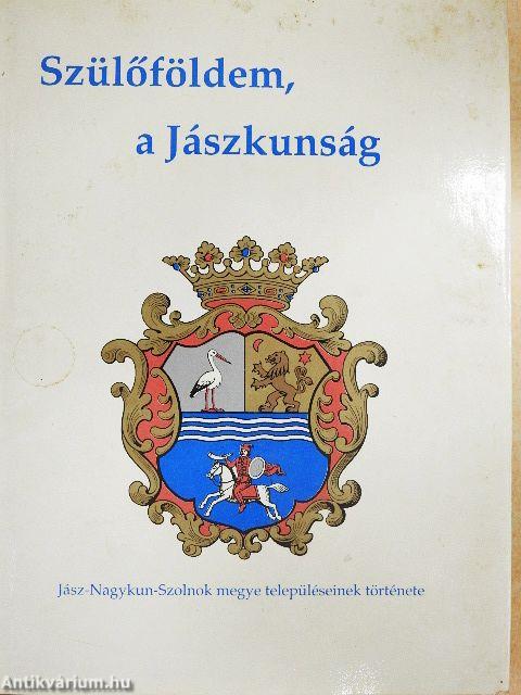 Szülőföldem, a Jászkunság