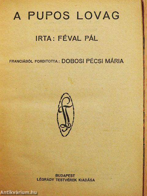 A pupos lovag