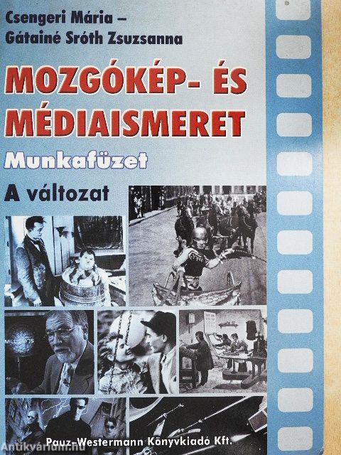 Mozgókép- és médiaismeret munkafüzet - A változat