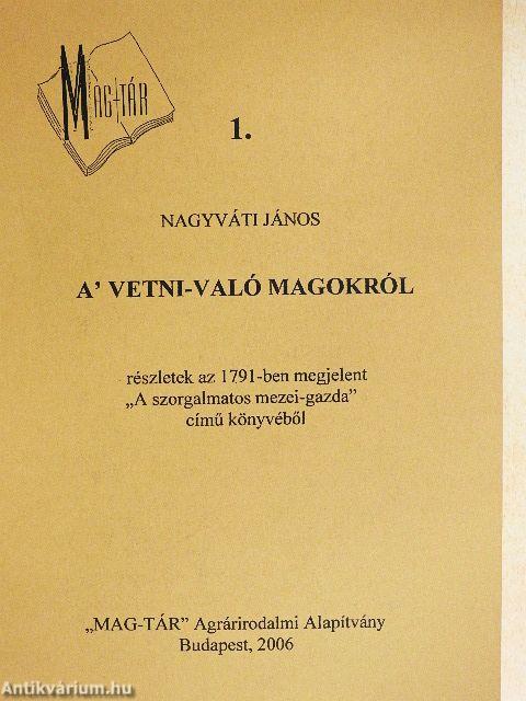 A' vetni-való magokról