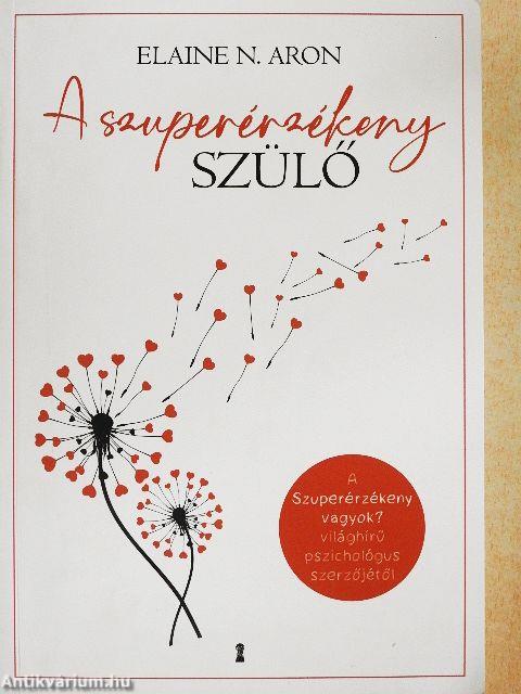 A szuperérzékeny szülő